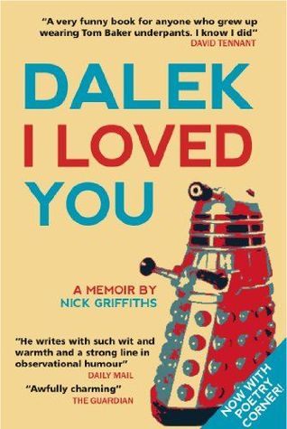 Dalek I Loved You: Doctor Who 50th Anniversary Special Edition (Kindle Edition)