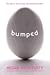 Bumped: A Gripping Dystopia...