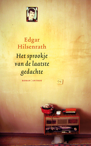 Het sprookje van de laatste gedachte (Hardcover)