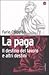 La paga: Il destino del lavoro e altri destini