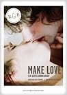 Make Love: Ein Au...
