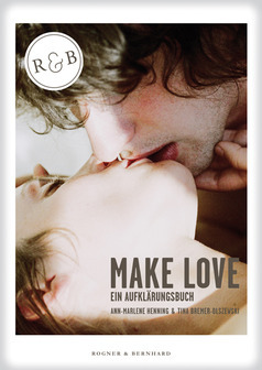 Make Love: Ein Aufklärungsbuch (Hardcover)