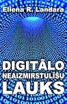 Digitālo neaizmirstulīšu lauks by Ellena Kallena