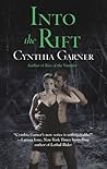 Into the Rift by Cynthia Garner