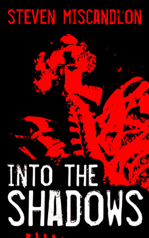Into the Shadows