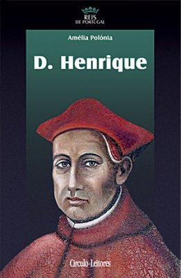 D. Henrique (Reis de Portugal #17)