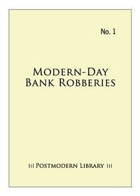 Modern-Day Bank Robberies
