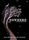 Nowhere, a Story ...