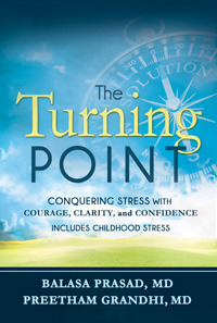The Turning Point: Conquering Stress with Courage, Clarity and Confidence