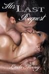 His Last Request His Last Request