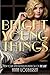 Bright Young Things (Bright Young Things, #1)