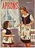 Aprons -- 21 Vintage Patterns and Styles