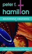 Alchimistul Neutronic, vol. 1