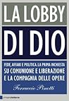 La lobby di Dio. ...