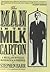 The Man in the Milk Carton: A Miscellany of Puzzles, Mathematical and Otherwise