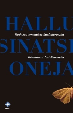 Hallusinatsioneja: Vanhoja suomalaisia kauhutarinoita (Paperback)