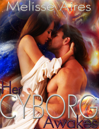 Her Cyborg Awakes (Diaspora Worlds, #1)