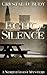 Echo of Silence (North Coast Mystery, #1)
