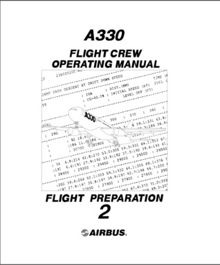 Airbus A330 FCOM Volume 2 - Flight Preparation