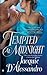 Tempted At Midnight (Mayhem in Mayfair, #4)