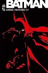 Batman: Amère Vic...