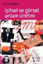 İşitsel ve Görsel Anlam Üretimi