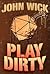 Play Dirty