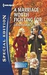 A Marriage Worth Fighting For by Lilian Darcy