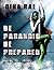 Be Paranoid Be Prepared by Dina Rae