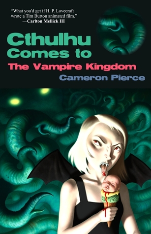 Cthulhu Comes to the Vampire Kingdom (Paperback)