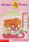 Worst Week at School (Magic Pony, #2)