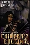 Chimera's Calling by Charlie Richards Chimera's Calling by Charlie Richards