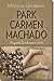 Park Carmen Machado