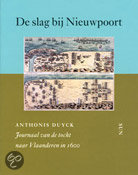 De slag bij Nieuwpoort. Journaal van de tocht naar Vlaanderen in 1600