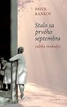 Stalo sa prvého septembra by Pavol Rankov Stalo sa prvého septembra by Pavol Rankov