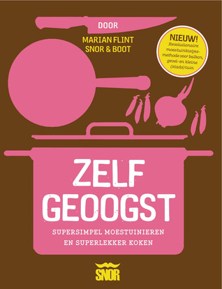 Zelfgeoogst! (Paperback)
