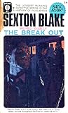 The Break Out (Sexton Blake Library, 5th Series, #4)