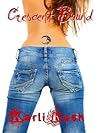 Crescent Bound by Karli Rush Crescent Bound by Karli Rush