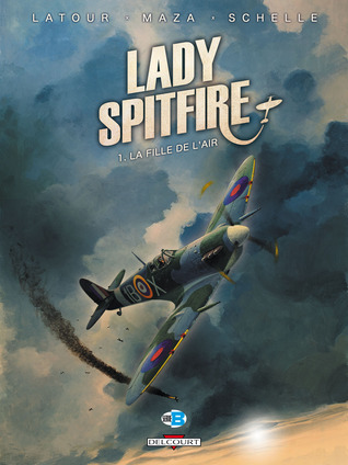 La fille de l'air (Lady Spitfire, #1)