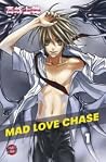 Mad Love Chase 1