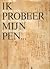 Ik probeer mijn pen: Atlas van de Nederlandse letterkunde (Dutch Edition)