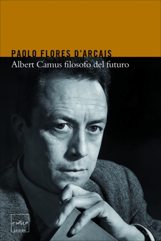 Albert Camus filosofo del futuro (Paperback)