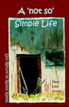 A Not So Simple Life: Our Return to Rustic Roots A Not So Simple Life: Our Return to Rustic Roots