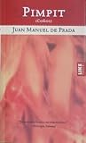 Pimpit by Juan Manuel de Prada