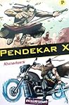 Pendekar X by Ahmadzeni Pendekar X by Ahmadzeni