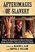 Afterimages of Slavery: Essays on Appearances in Recent American Films, Literature, Television and Other Media