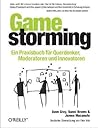 Gamestorming: Ein...