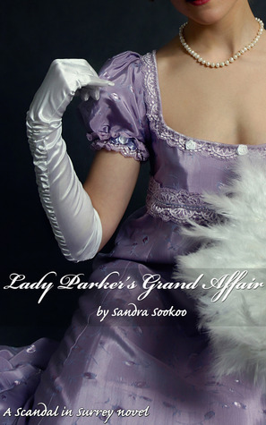Lady Parker's Grand Affair (Scandal in Surrey, #1)