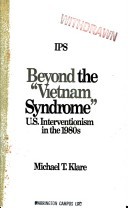 Beyond the Vietnam Syndrome: U.S. Interventionism in the 1980's (Paperback)