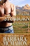 One Stubborn Cowboy